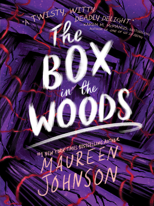 The box in the woods : Truly devious series, book 4.