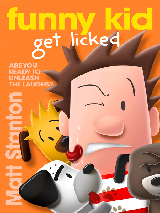 Funny kid get licked! : Funny kid series, book 4.