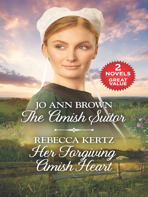 The amish suitor ; her forgiving amish heart