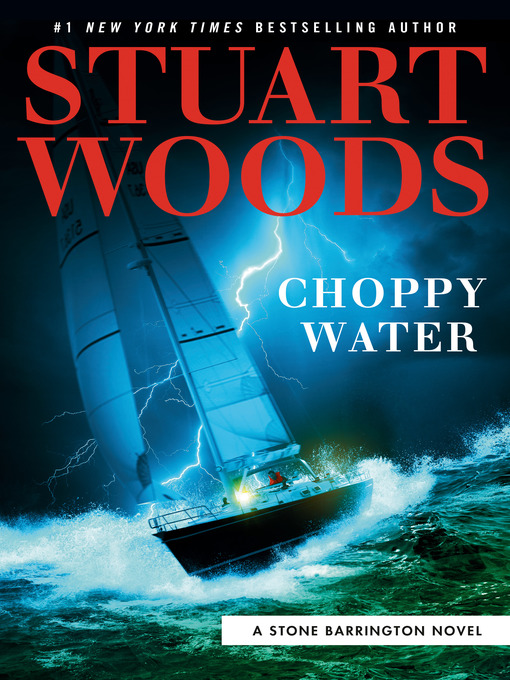 Choppy water : Stone barrington series, book 54.