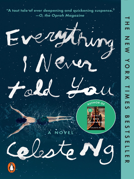 Everything i never told you : A novel.