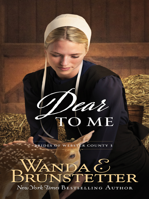 Dear to me : Brides of webster county series, book 3.