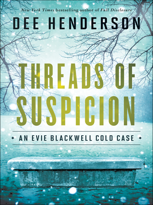 Threads of suspicion : Evie blackwell cold case series, book 2.