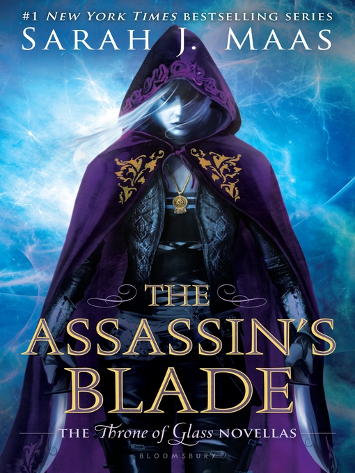 The assassin's blade : Throne of glass series, books 0.1-0.5.