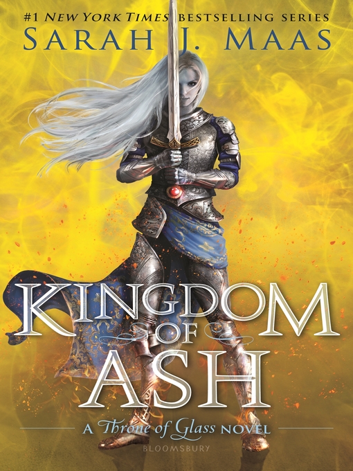 Kingdom of ash : Throne of glass series, book 7.