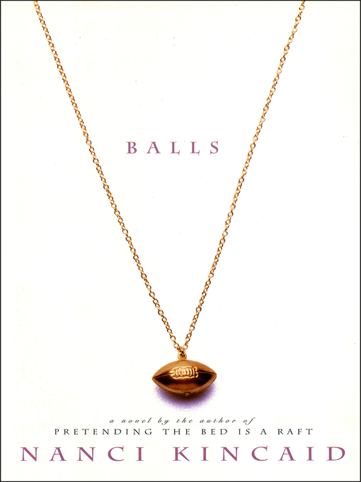 Balls : A novel.