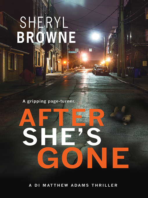 After she's gone : Di matthew adams, book 1.