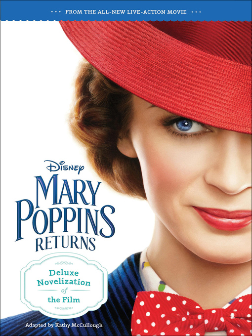 Mary poppins returns : Deluxe novelization of the film.