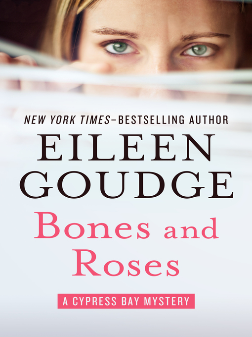 Bones and roses : Cypress bay mystery series, book 1.