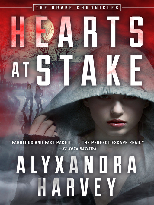 Hearts at stake : The drake chronicles, book 1.