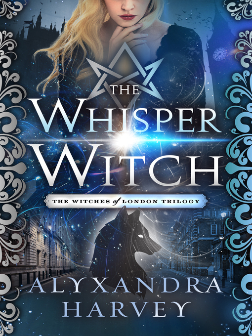 The whisper witch : The witches of london trilogy, book 2.