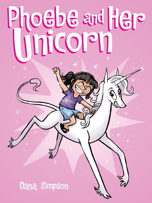 Phoebe and her unicorn : Phoebe and her unicorn series, book 1.