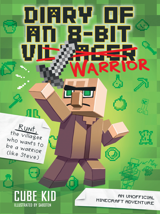 An unofficial minecraft adventure: diary of an 8-bit warrior series, book 1