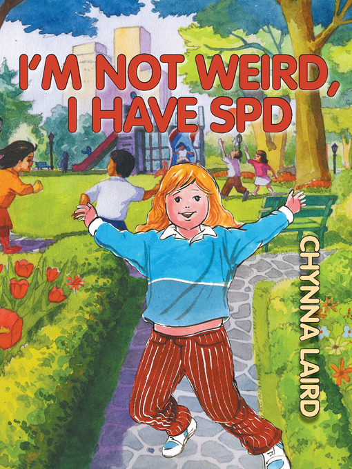 I'm not weird, i have sensory processing disorder (spd) : Alexandra's journey.