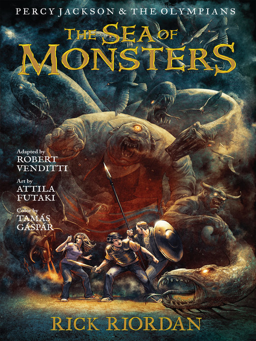 The sea of monsters: the graphic novel : Percy jackson and the olympians graphic novel series, book 2.