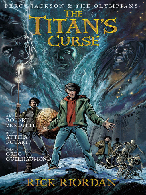 The titan's curse: the graphic novel : Percy jackson and the olympians graphic novel series, book 3.