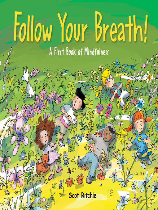 Follow your breath! : A first book of mindfulness.