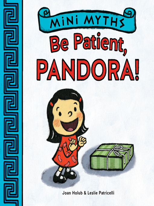 Be patient, pandora! (mini myths)