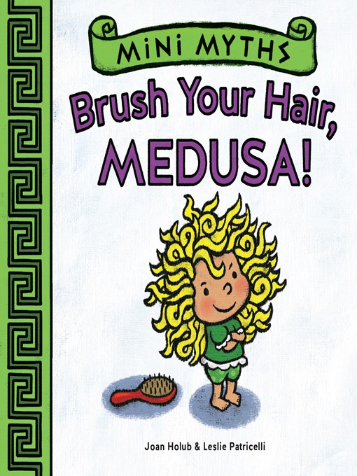 Brush your hair, medusa! (mini myths)