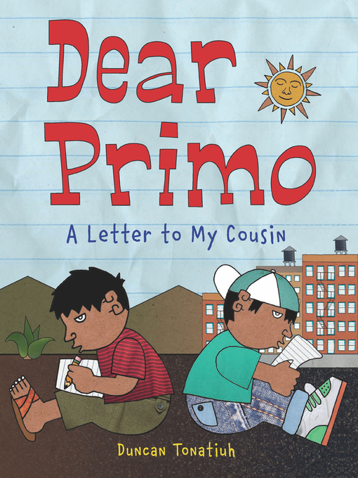 Dear primo : A letter to my cousin.