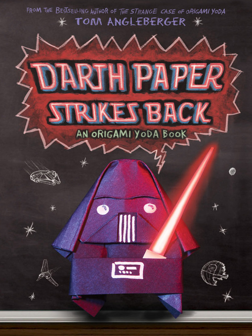 Darth paper strikes back : Origami yoda series, book 2.