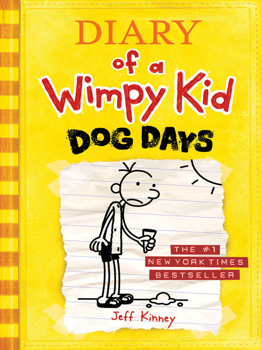 Dog days : Diary of a wimpy kid series, book 4.