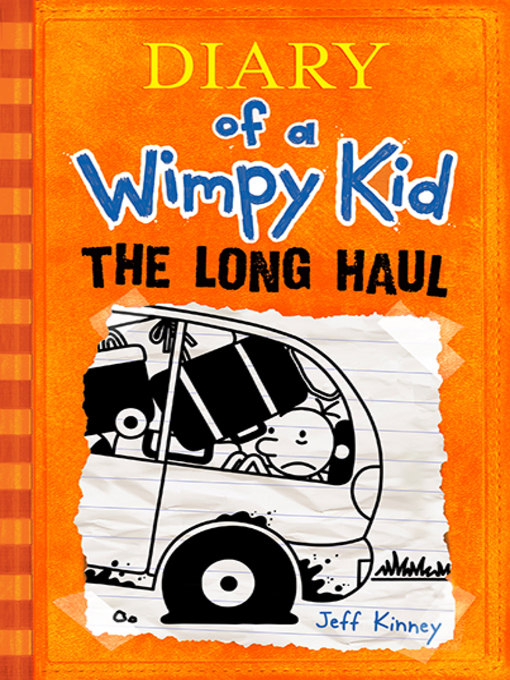 The long haul : Diary of a wimpy kid series, book 9.