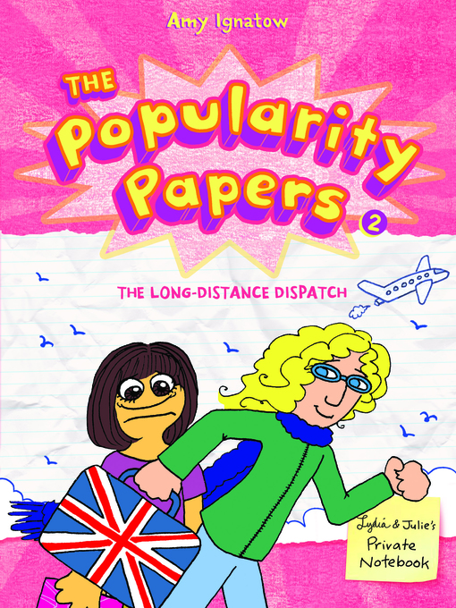 The long-distance dispatch between lydia goldblatt and julie graham-chang : The popularity papers series, book 2.