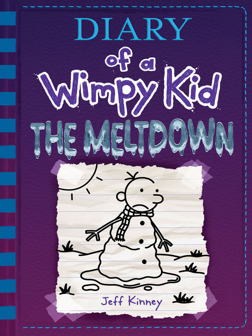 The meltdown (diary of a wimpy kid book 13)