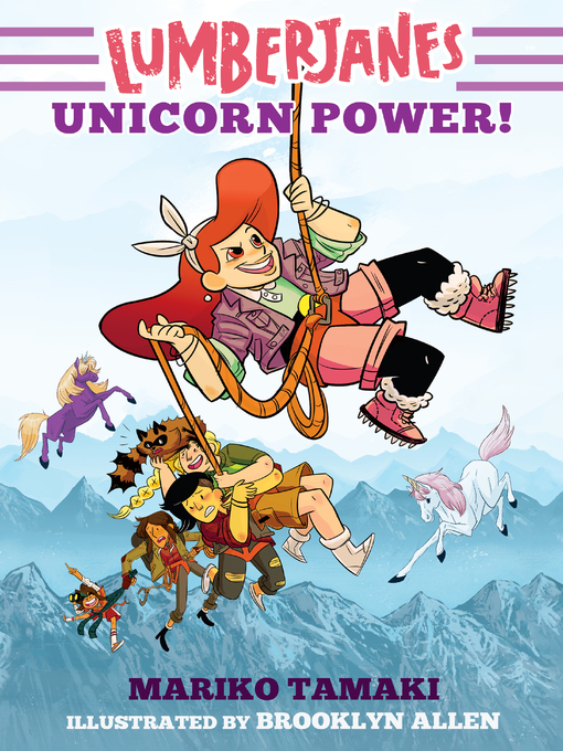 Unicorn power! : Lumberjanes novel series, book 1.