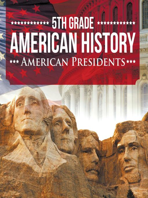 5th grade american history - american presidents : Fifth grade books us presidents for kids.