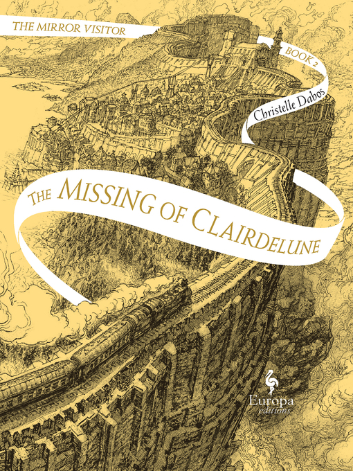 The missing of clairdelune : Book two of the mirror visitor quartet.