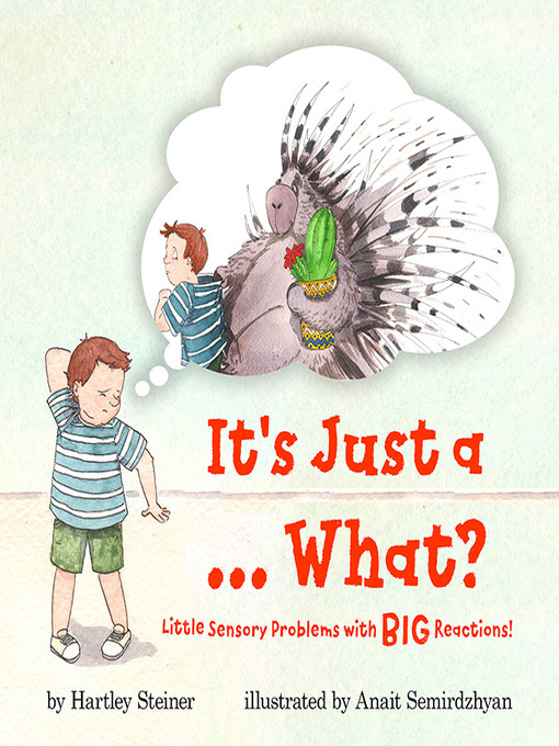 It's just a ... what? : Little sensory problems with big reactions!.