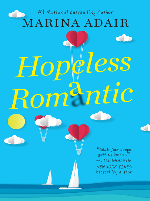 Hopeless romantic : A beautifully written and entertaining romantic comedy.