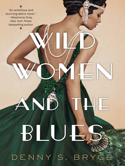 Wild women and the blues : A fascinating and innovative novel of historical fiction.