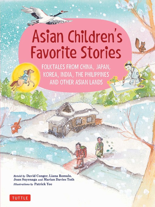 Asian children's favorite stories : Folktales from china, japan, korea, india, the philippines and other asian lands.