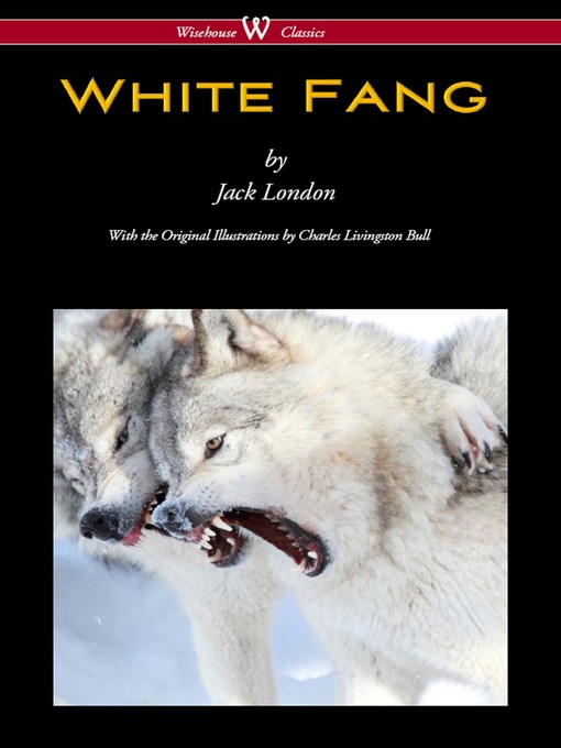 White fang : Original illustrations.