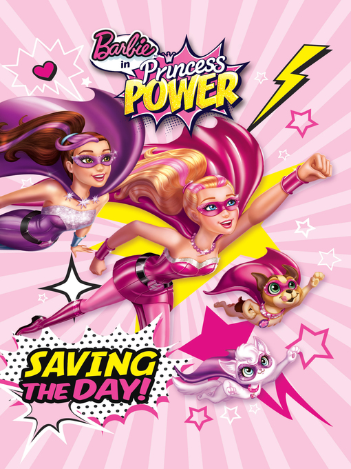 Barbie in princess power : Saving the day.