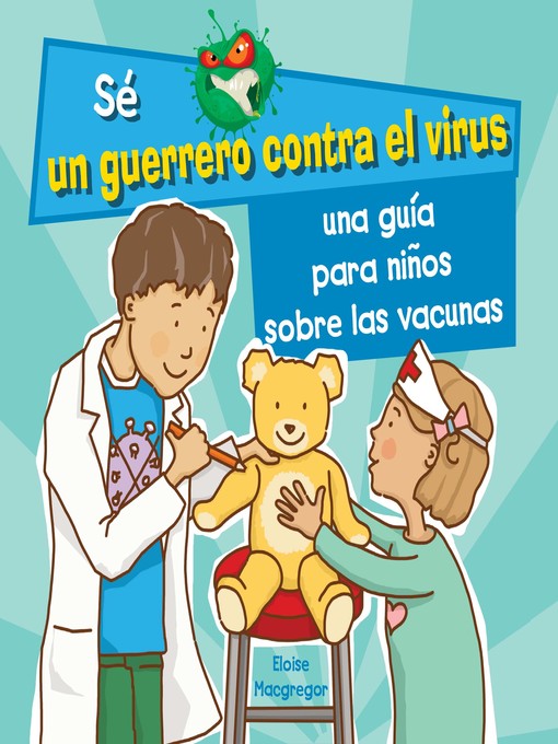 Una guÃ­a para niÃ±os sobre las vacunas (a kid's guide to understanding vaccines)