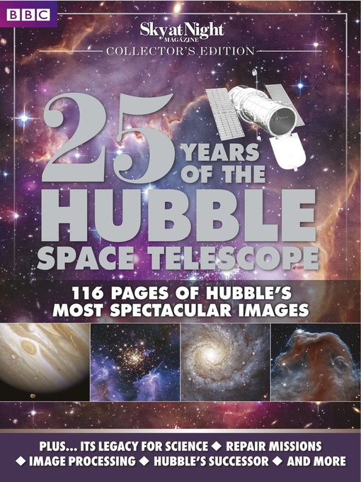 25 years of the hubble space telescope - from bbc sky at night magazine