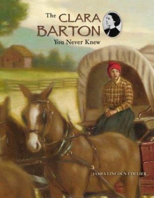 The Clara Barton you never knew