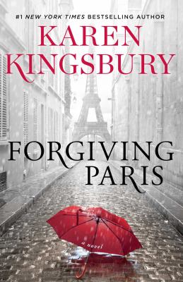 Forgiving Paris : a novel