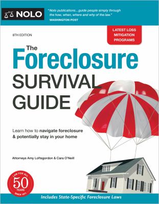 The foreclosure survival guide : keep your house or walk away with money in your pocket