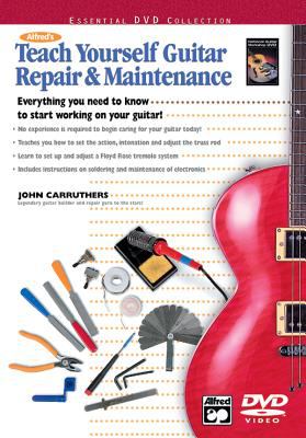 Alfred's Teach yourself guitar repair and maintenance : everything you need to know to start working on your guitar