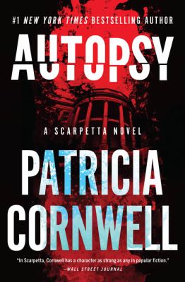 Autopsy : a Scarpetta novel