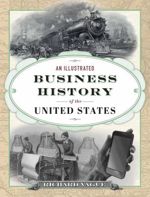 An illustrated business history of the United States