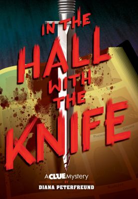 In the hall with the knife : a Clue mystery