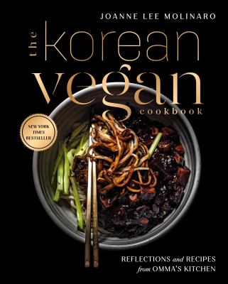 The Korean vegan cookbook : reflections and recipes from Omma's kitchen