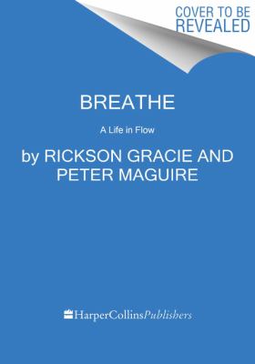 Breathe : a life in flow