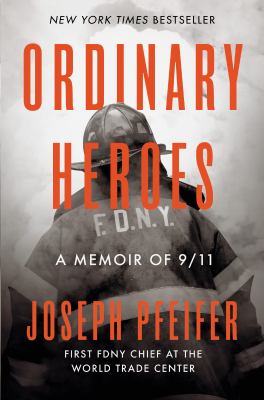 Ordinary heroes : a memoir of 9/11